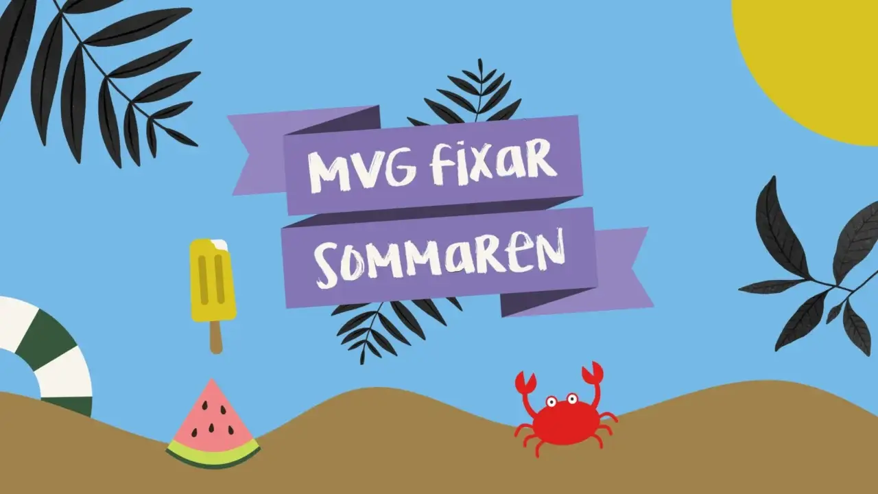 Illustration med svensk text "MVG fixar sommaren" på lila banderoller, omgiven av sommarelement som isglass, vattenmelonskiva, krabba, strand, löv, badring och en gul sol mot blå bakgrund.